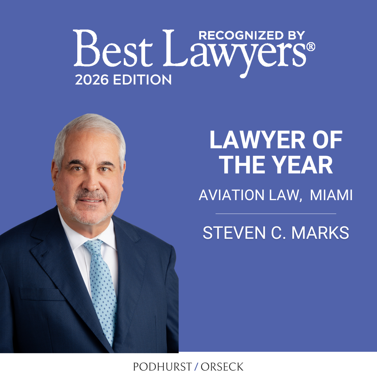 Image for Best Lawyers 2026: Steven C. Marks on Aviation Law and Leadership